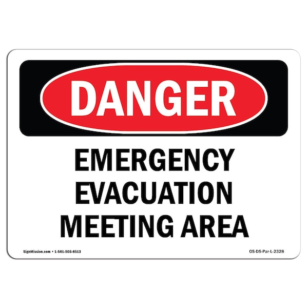 Safety Sign, OSHA Danger, 7" Height, Aluminum, Emergency Evacuation Meeting Area, Landscape